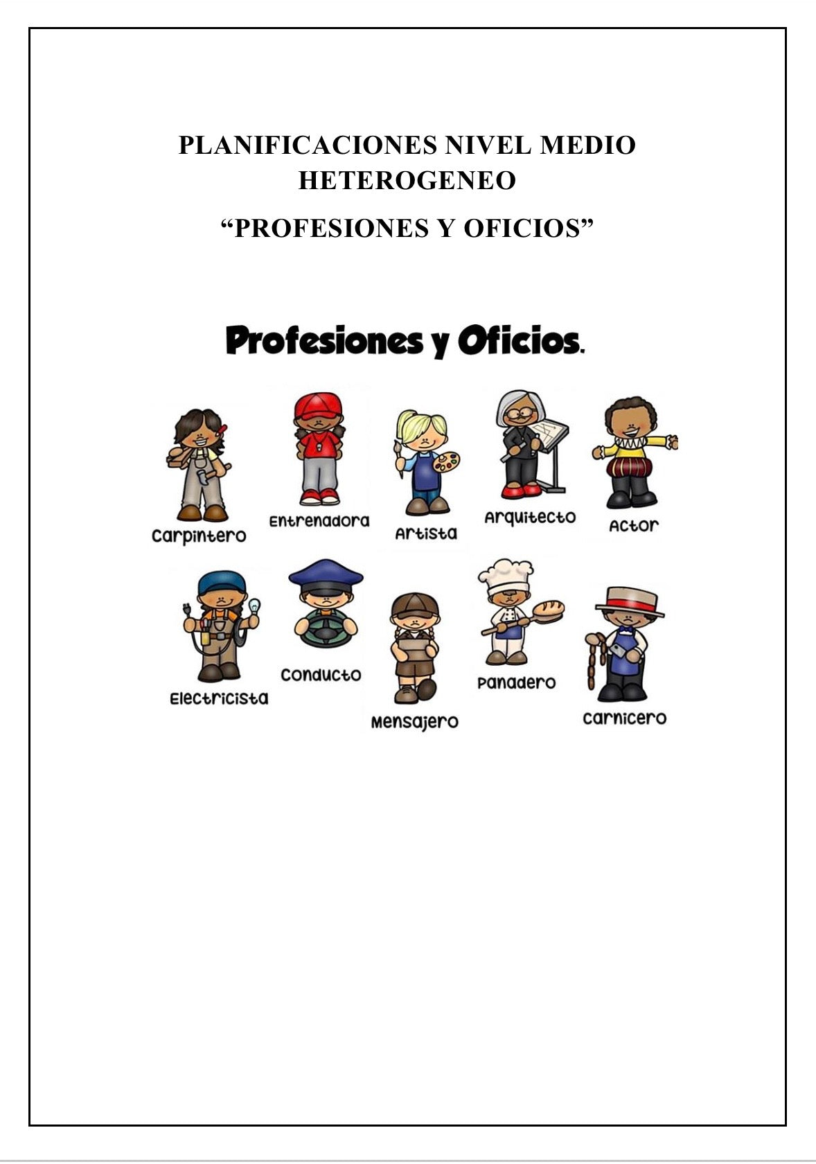 Planificación Nivel Medio Heterogéneo “Profesiones y Oficios”