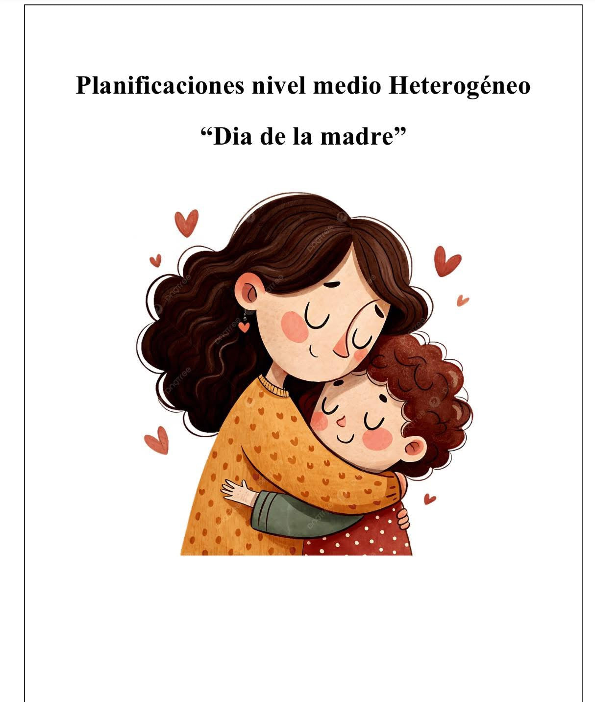 Planificación Nivel Medio Heterogéneo
“Día de la Madre”