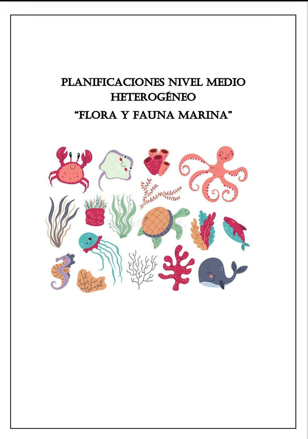 Planificación Nivel Medio Heterogéneo
“Flora y Fauna Marina”