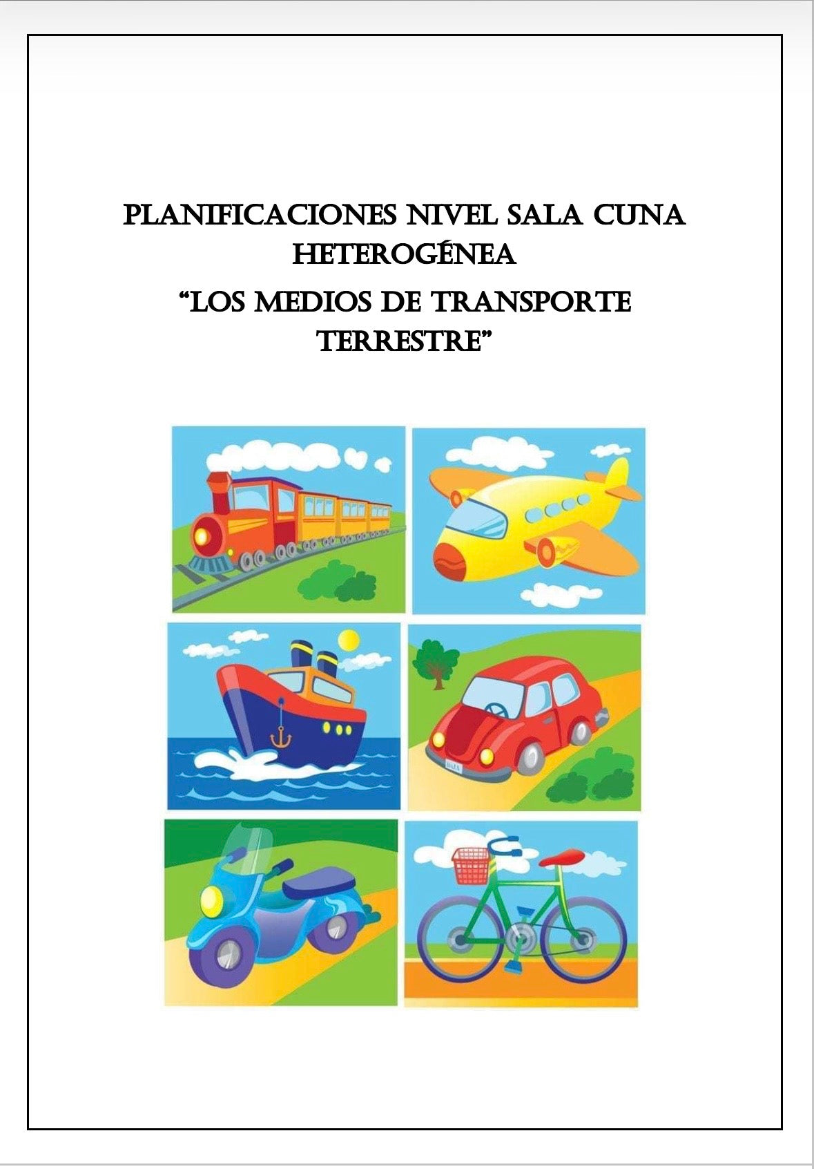 Planificación Sala Cuna Heterogénea “Los Medios de Transporte Terrestres”