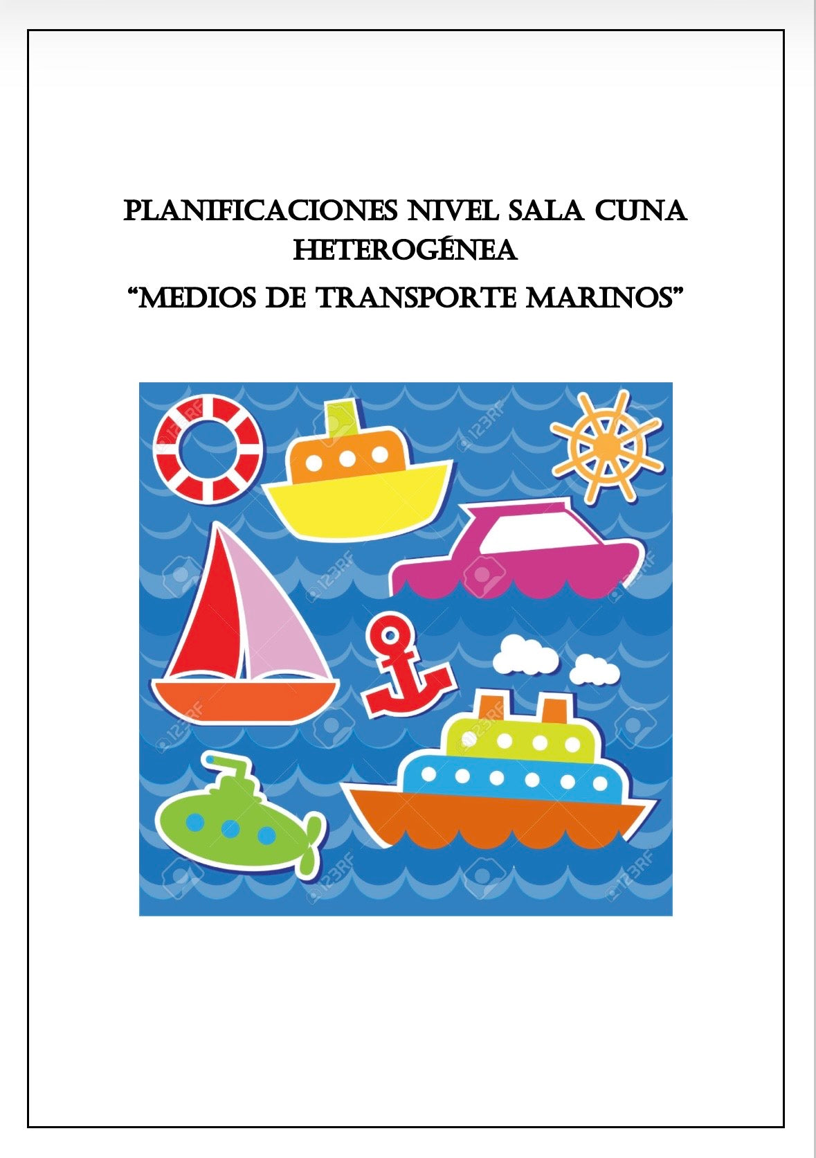 🚢 Planificación Sala Cuna Heterogénea
“Medios de Transporte Marinos”