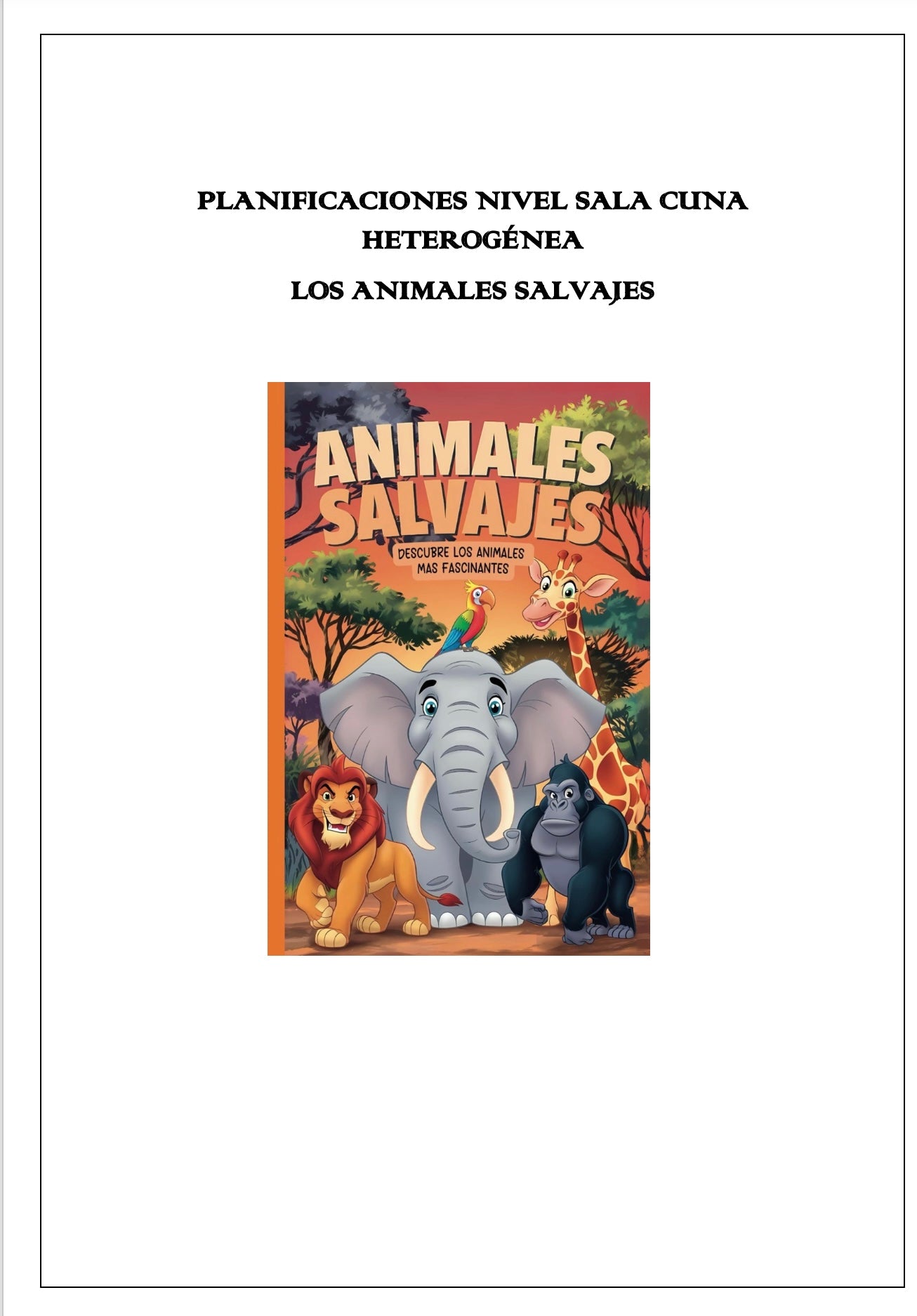Planificaciónes Sala Cuna heterogénea “Animales Salvajes”