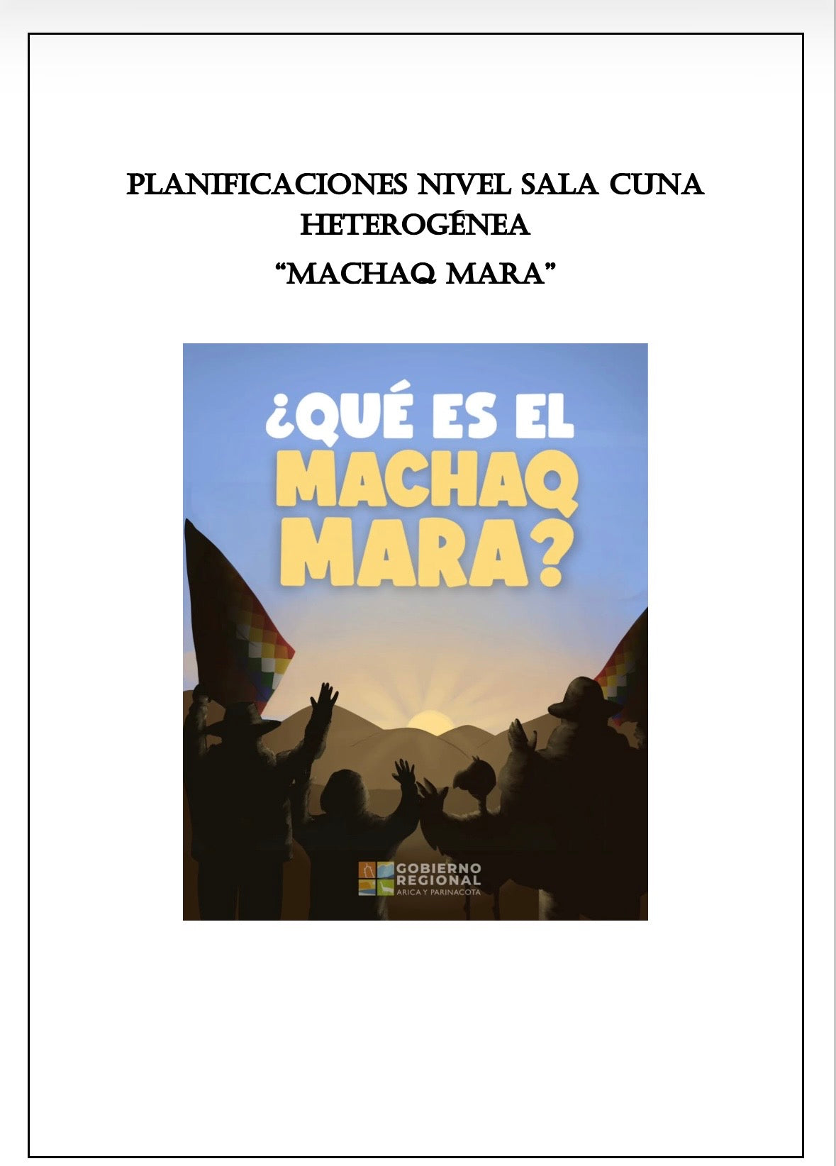 ☀️🌱 Planificación Sala Cuna Heterogénea
“Machaq Mara – Año Nuevo Andino”