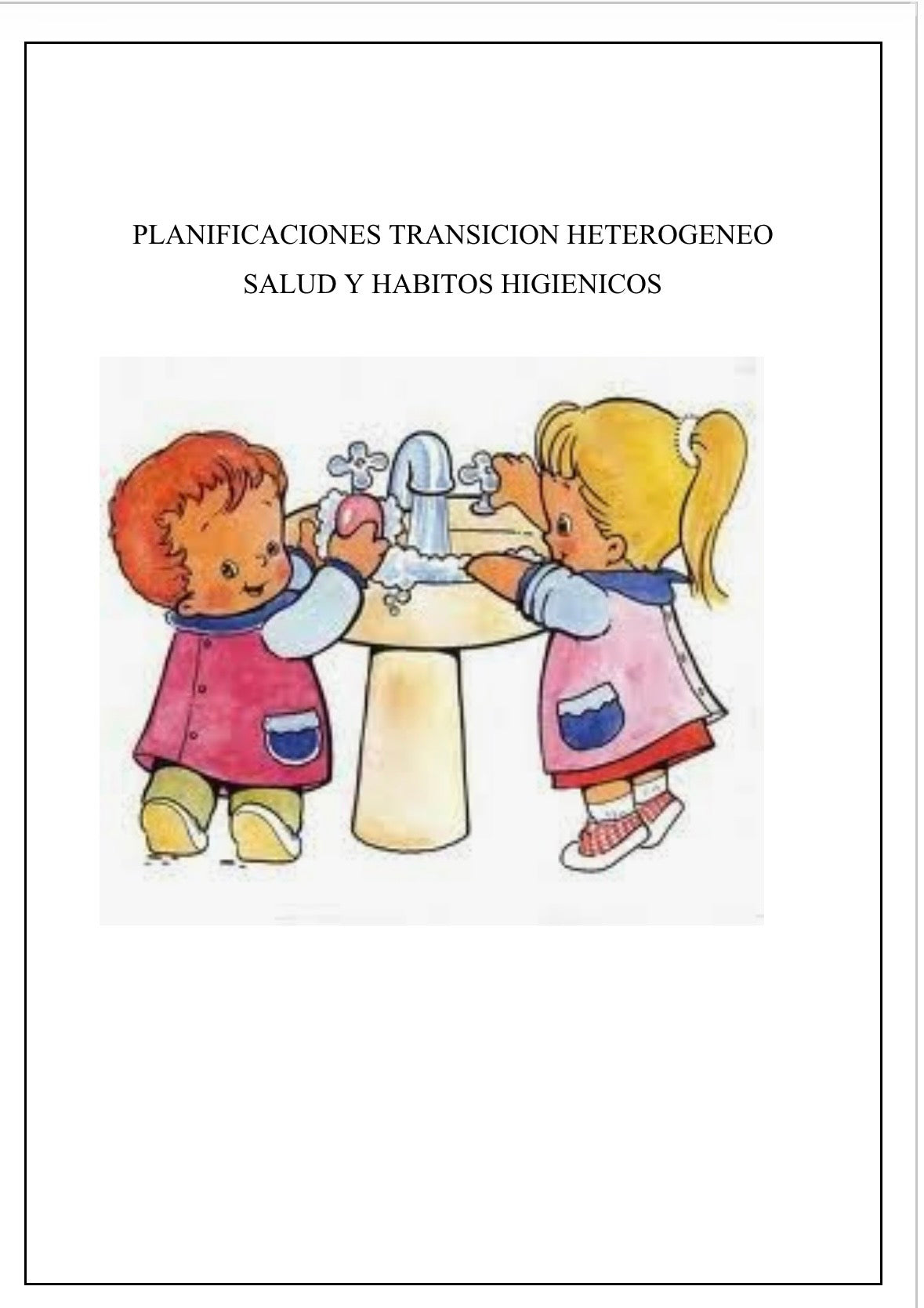 Planificaciónes Nivel transición Heterogéneo “Salud y Hábitos Higiénicos”