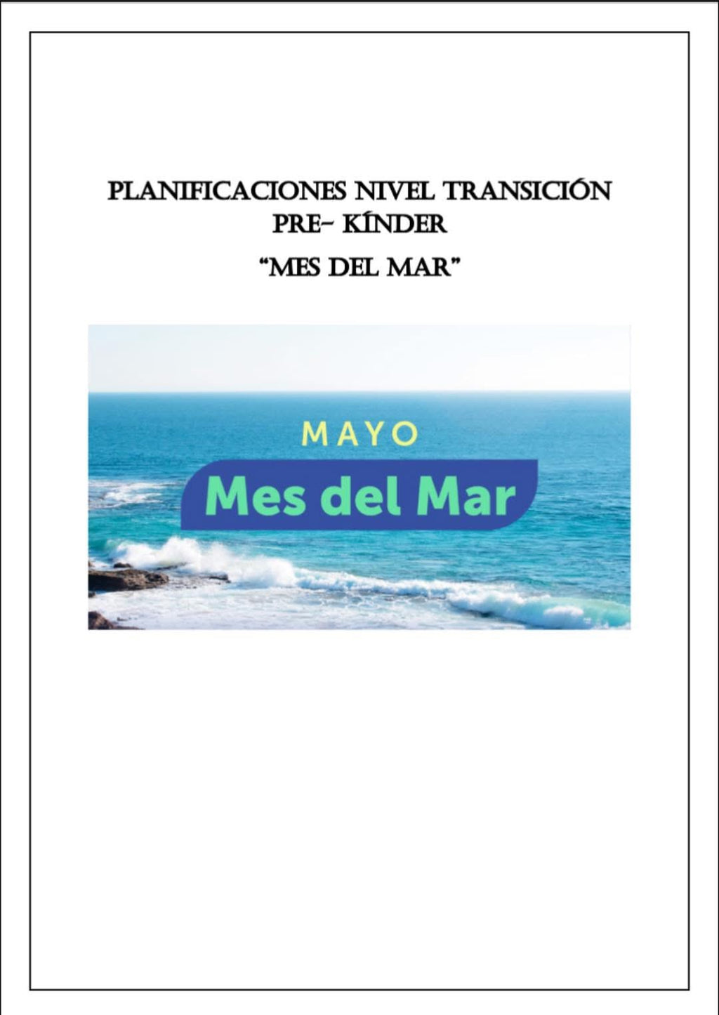 Planificación Nivel Transición Pre-Kínder
“Mes del Mar”